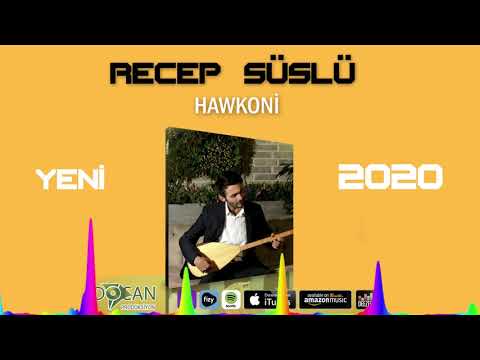 Recep Süslü -  OY ANEY Hawkoni  2020 BOMBA!