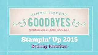 Retiring Favorites | Stampin Up! 2015