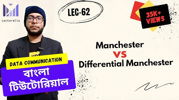 (Lec-62) Manchester VS Differential Manchester | Data Communication Bangla Tutorial