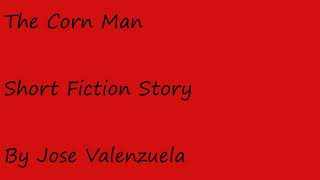 Jose Valenzuela - The Corn Man  (Audio Book) (Fiction)