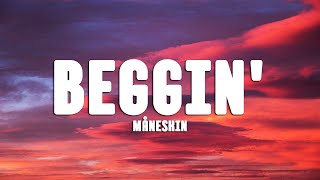 Måneskin - Beggin' (Lyrics)