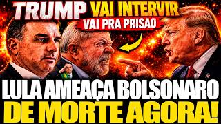 M0RTE AGORA!! TRUMP ACABA DE DAR ULTIMATO FINAL APÓS LULA AMEACAR BOLSONARO DE M0RTE! VAI PRA PRISAO