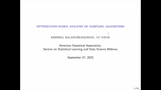 Krishna Balasubramanian: Optimization-based analysis of sampling algorithms