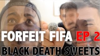 Forfeit FIFA #2 - Black DEATH Sweets vs Jetmir!