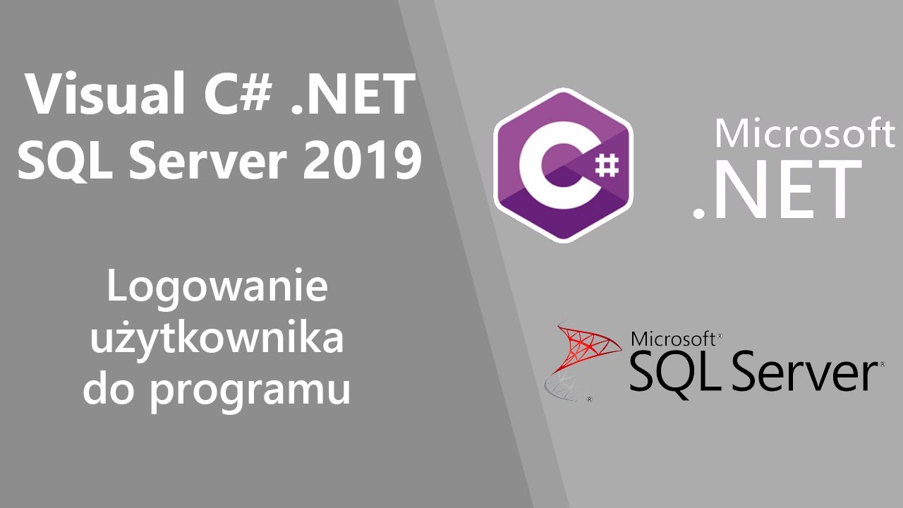 C# .NET + SQL Server 2019 - Logowanie użytkownika do programu - YouTube