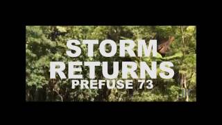 Storm Returns   prefuse 73   jir