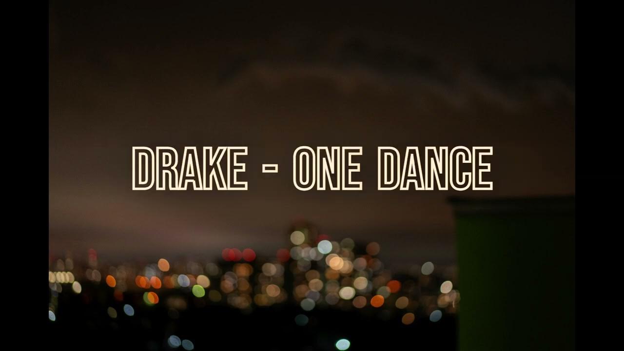 Drake one dancing. One dance дрейк. one dance drake feat wizkid kyla. one-dance-drake-ft-wizkid-edit-audio-_530.