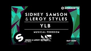 Sidney Samson & Leroy Styles - Ylb (Original Mix)