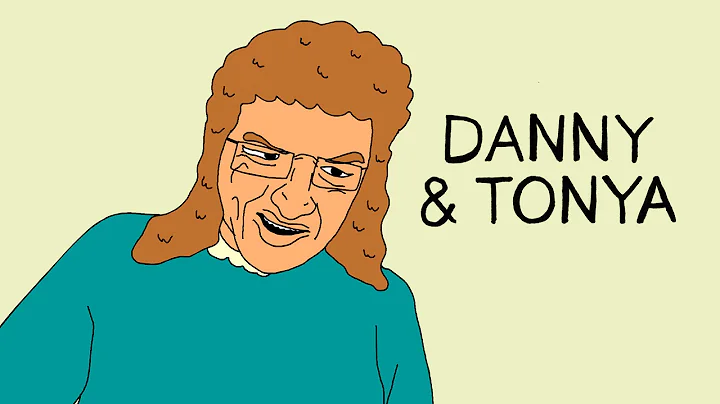 Danny and Tonya