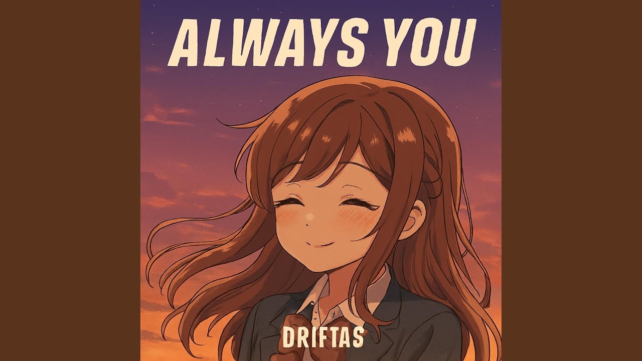 Always You DriftAs
