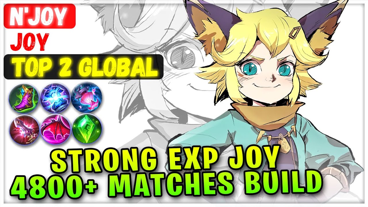 Strong EXP joy 4800+ Matches Build [ Top 2 Global Joy ] N'Joy - Mobile ...