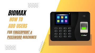 How to Add a User to Biomax Fingerprint and Password machines | Step-by-Step Guide