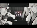 【歌ってみた】magnet /流星P(minato) さま【covered by 犬望チロル&丸餅 つきみ】