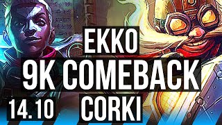 EKKO vs CORKI (MID) | 9k comeback, 800+ games | EUW Master | 14.10