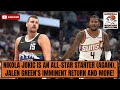 Nikola Jokic is an All-Star starter (again), Jalen Green's imminent return to the Suns and more!