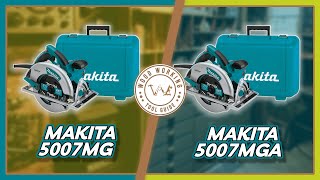 Makita 5007MG vs. Makita 5007MGA: Which Circular Saw is Right for You? | Woodworking Tool Guide