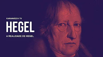 Como era a realidade para Hegel?