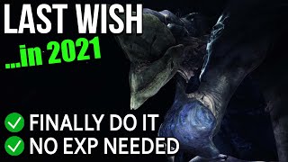 Complete Beginner's Guide: LAST WISH Raid in 2021 (Destiny 2 Beyond Light)