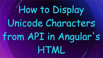How to Display Unicode Characters from API in Angular