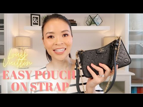 LOUIS VUITTON EASY POUCH ON STRAP WHAT FITS INSIDE & REVIEW