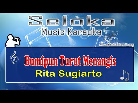 Bumipun Turut Menangis - Rita Sugiarto | Karaoke Musik Version Keyboard + Lirik Tanpa Vokal