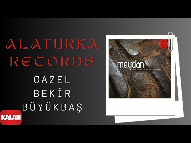 Alaturka Records - Aman Cânâ Beni Şâd Et I Meydan © 2015 Kalan