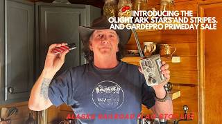 Olight, ArkPro Stars and Stripes and GardePro Announcement!