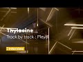 Pleyel  track by track sequences x thylacine
