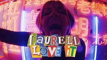Laurell – Love It (Official Music Video)