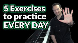 5 Piano Exercises to practice EVERY day 🎹