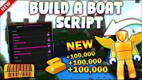 *NEW* Build A Boat For Treasure (PASTEBIN 2024) (AUTOFARM, FLY SPEED, NO DAMAGE, MOD ENGINE)