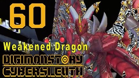 Digimon Story Cyber Sleuth - Walkthrough Chapter 16 - Ep 60: Weakened Dragon [Boss]