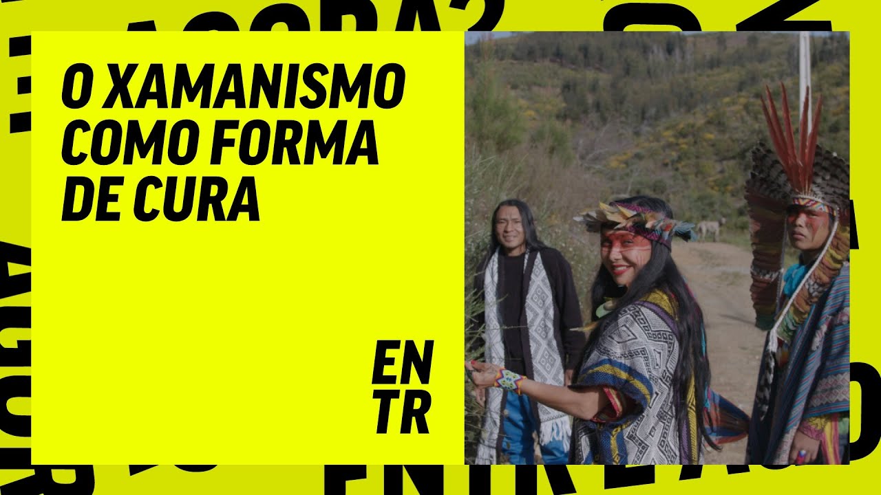 O xamanismo como forma de cura | ENTR PT