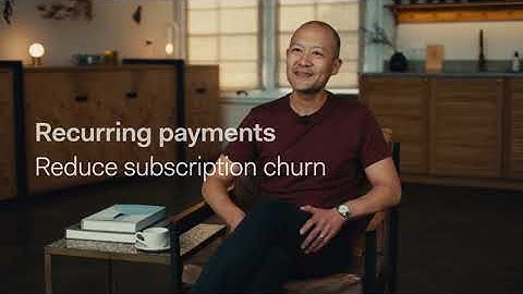 Recurring payments: Reduce subscription churn