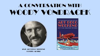 A Conversation with Woody Vondracek | 2026 Art Deco Weekend