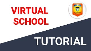 Virtual School Tutorial