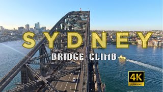 [4K] SYDNEY BRIDGE CLIMB | AMAZING VIEWS OF SYDNEY HARBOUR | 🇦🇺 SYDNEY AUSTRALIA