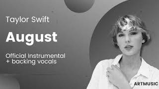 Taylor Swift - August (Official Instrumental with backing vocals)