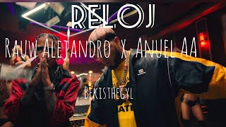 Rauw Alejandro x Anuel AA ‐ Reloj (Letra/Lyrics)