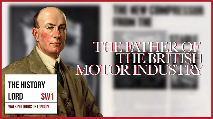 The Father Of The British Motor Industry