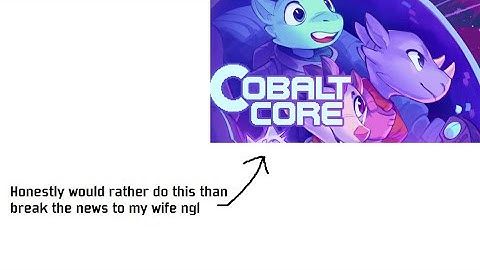 Some random cobalt core run