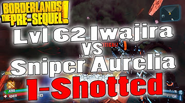 Borderlands: The Pre-Sequel | Lvl 62 Iwajira vs Sniper Aurelia | 1-Shotted