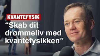 Skab Dit Drømmeliv med Kvantefysik | Henning R. Jensen | 169