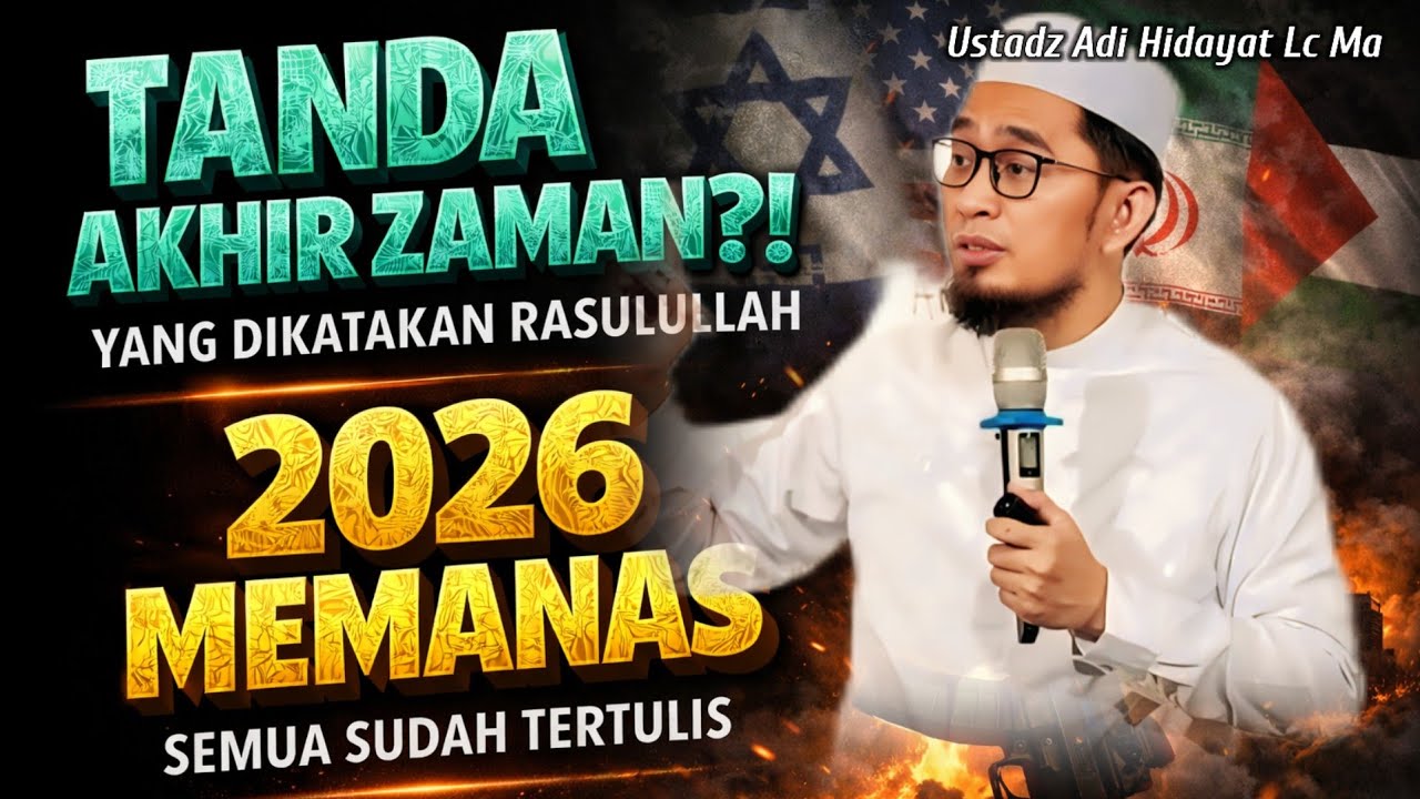 Tanda-Tanda Akhir Zaman Sudah Muncul Di 2026 ? _ Penjelasan Ustadz Adi Hidayat #hijrah #ceramah