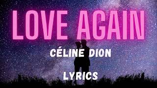 Céline Dion - Love Again (Lyrics)