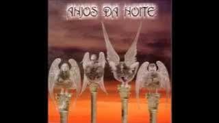 Anjos da Noite - Quando as Luzes se Apagam