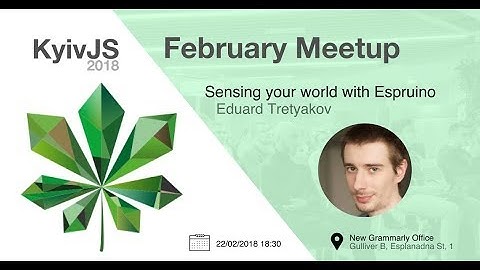 Sensing Your World With Espruino - Eduard Tretyakov