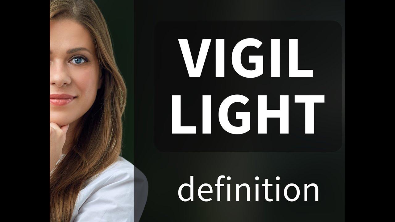 Vigil light — what is VIGIL LIGHT definition YouTube