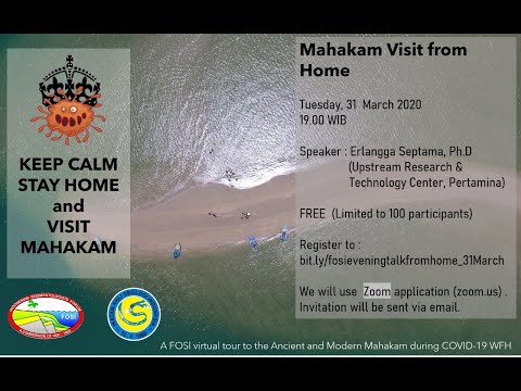 FOSI Talk 31 March 2020 Mahakam Virtual Fieldtrip by Septama Erlangga