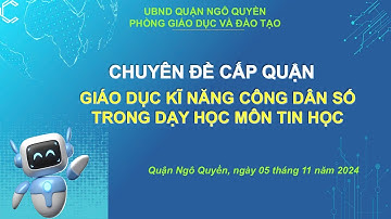 CHUYÊN ĐỀ GIÁO DỤC KỸ NĂNG CÔNG DÂN SỐ TRONG GIẢNG DẠY MÔN TIN HỌC